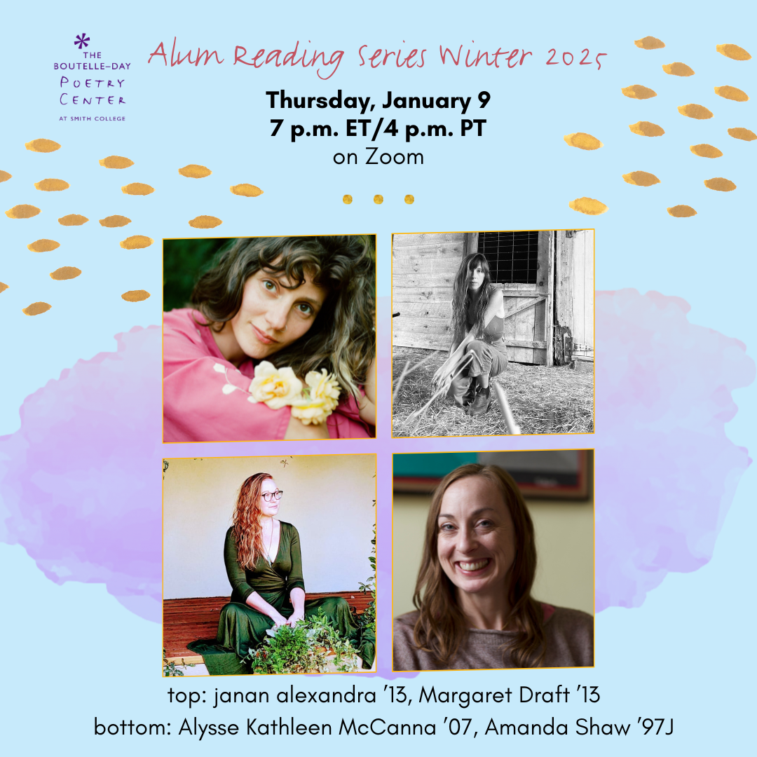 On January 9th, I’ll be joining an online reading for the Boutelle-Day Poetry Center at Smith College—a place close to my heart as a proud alum. The BDPC hosts an exceptional lineup of poets every year, and this time I’ll be reading alongside three incredible fellow Smithies whose books were published this year.